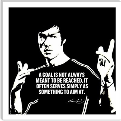 A-goal-is-not-always-meant-to-be-reached-Bruce-Lee